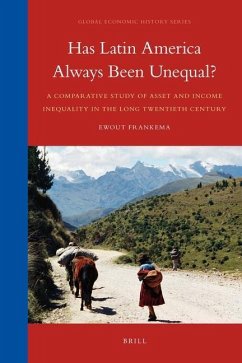 Has Latin America Always Been Unequal? - Frankema, Ewout