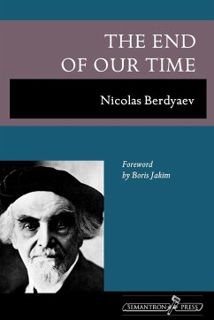 The End of Our Time - Berdyaev, Nikolai