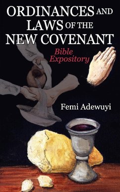 Ordinances and Laws of the New Covenant - Adewuyi, Femi