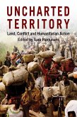 Uncharted Territory: Land, Conflict and Humanitarian Action