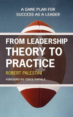 From Leadership Theory to Practice - Palestini, Robert