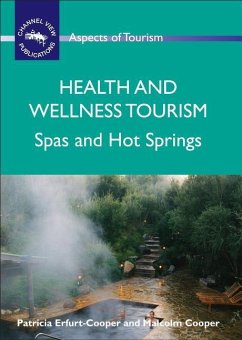 Health and Wellness Tourism - Erfurt-Cooper, Patricia; Cooper, Malcolm