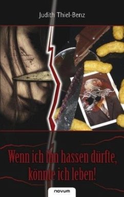Cover Wenn ich ihn hassen dürfte, könnte ich leben!