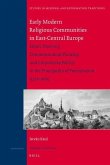 Early Modern Religious Communities in East-Central Europe
