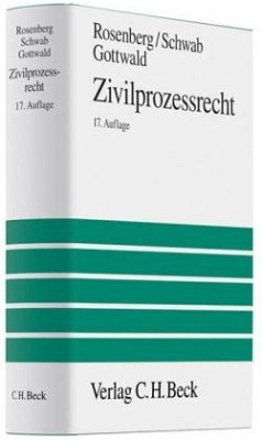 Zivilprozessrecht - Rosenberg, Leo; Schwab, Karl H.; Gottwald, Peter