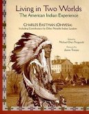Living in Two Worlds: The American Indian Experience