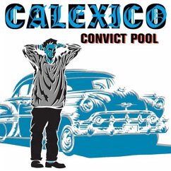 Convict Pool - Calexico