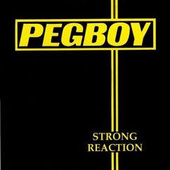 Strong Reaction - Pegboy