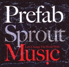 Let'S Change The World With Music - Prefab Sprout