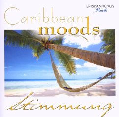 Caribbean Moods-Entspannungs-Musik - Stimmung/Traumklang