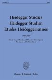 Heidegger Studies / Heidegger Studien / Etudes Heideggeriennes.