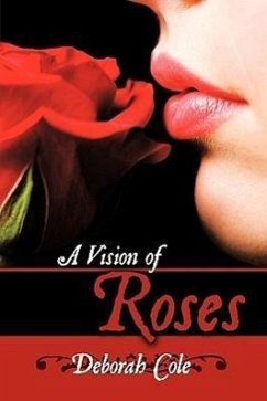 A Vision of Roses - Cole, Deborah