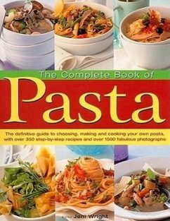 The Complete Book of Pasta - Wright, Jeni