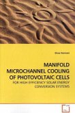 MANIFOLD MICROCHANNEL COOLING OF PHOTOVOLTAIC CELLS