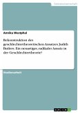 Rekonstruktion des geschlechtertheoretischen Ansatzes Judith Butlers. Ein neuartiger, radikaler Ansatz in der Geschlechtertheorie?