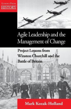 Agile Leadership and the Management of Change - Kozak-Holland, Mark