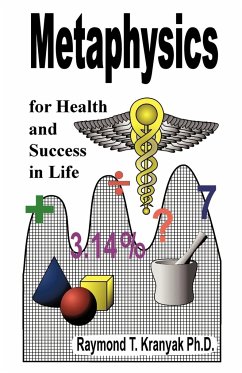 Metaphysical Secrets for Health and Success in Life - Kranyak, Raymond T.