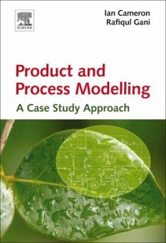 Product and Process Modelling - Cameron, Ian T.;Gani, Rafiqul