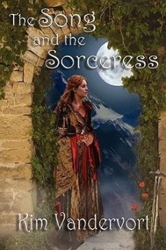 The Song and the Sorceress - Vandervort, Kim