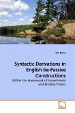 Syntactic Derivations in English be-Passive Constructions