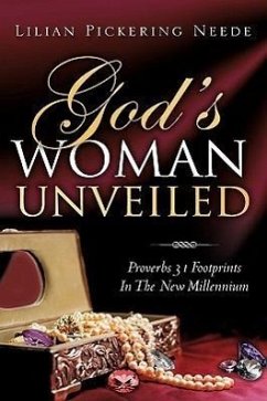 God's Woman UNVEILED - Neede, Lilian Pickering
