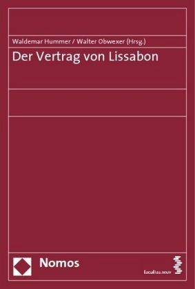 Der Vertrag von Lissabon Der Vertrag von Lissabon