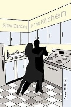 Slow Dancing in the Kitchen - Gifford, Sam