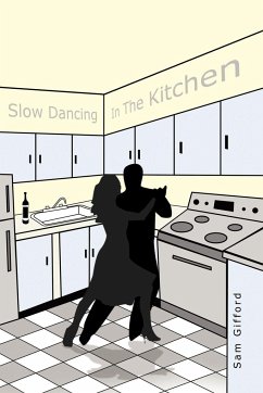 Slow Dancing in the Kitchen