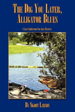 The Dig You Later, Alligator Blues
