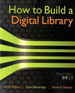 Cover How to Build a Digital Library