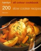 Hamlyn All Colour 200 Slow Cooker Recipes