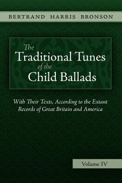 The Traditional Tunes of the Child Ballads, Vol 4 - Bronson, Bertrand Harris