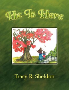 He Is Here - Sheldon, Tracy R.
