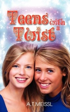 Teens with a Twist - Meissl, A. T.
