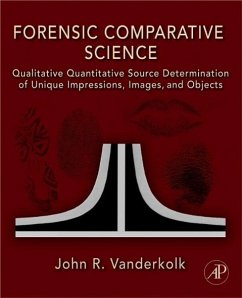 Forensic Comparative Science - Vanderkolk, John R.
