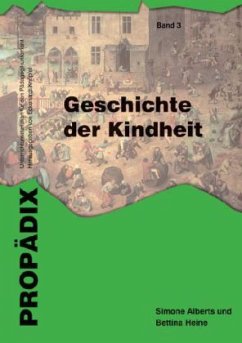 Geschichte der Kindheit - Alberts, Simone; Heine, Bettina