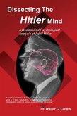 Dissecting the Hitler Mind