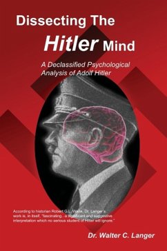 Dissecting the Hitler Mind - Langer, Walter C.