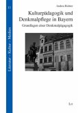 Kulturpädagogik und Denkmalpflege in Bayern