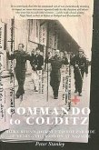 Commando to Colditz: Micky Burn's Journey to the Far Side of Tears - The Raid on St Nazaire.. Peter Stanley