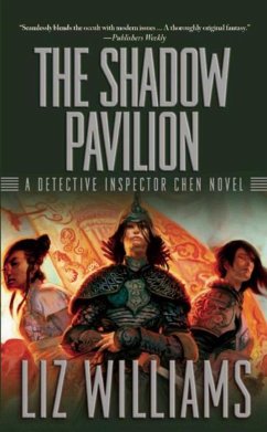 The Shadow Pavilion: The Detective Inspector Chen Novels, Book Four - Williams, Liz