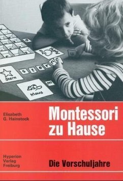 Die Vorschuljahre / Montessori zu Hause