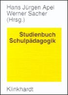 Studienbuch Schulpädagogik - Apel, Hans J / Sacher, Werner (Hgg.)