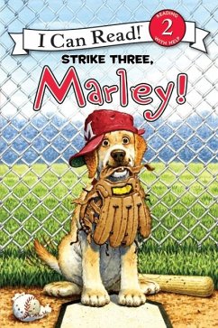 Marley: Strike Three, Marley! - Grogan, John