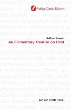 An Elementary Treatise on Heat - Stewart, Balfour
