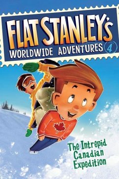 Flat Stanley's Worldwide Adventures #4: The Intrepid Canadian Expedition - Brown, Jeff