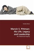 Marvin S. Pittman: His Life, Legacy and Leadership