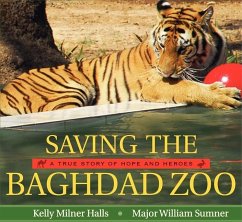 Saving the Baghdad Zoo - Halls, Kelly Milner; Sumner, William
