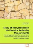 Study of Recrystallization via Electrical Resistivity Measurements