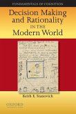 Decision Making and Rationality in the Modern World